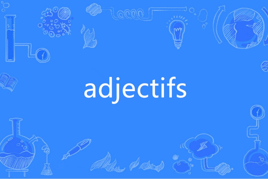 adjectifs adjectifs