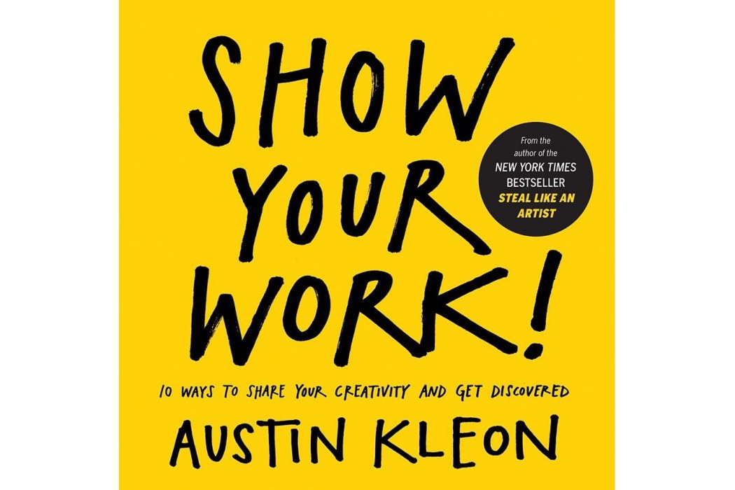 Show Your Work! Show Your Work!