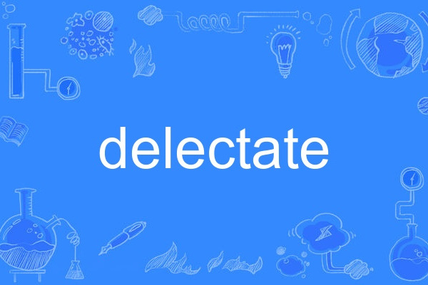 delectate delectate
