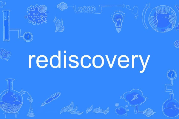 rediscovery rediscovery