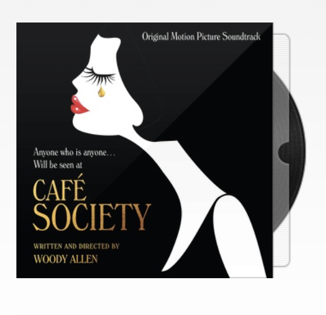 Cafe Society (Original Motion Picture Soundtrack) Cafe Society (Original Motion Picture Soundtrack)