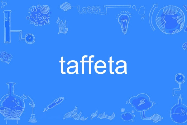 taffeta taffeta
