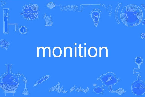 monition monition