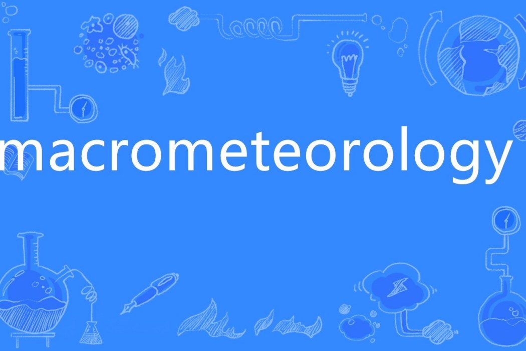 macrometeorology macrometeorology
