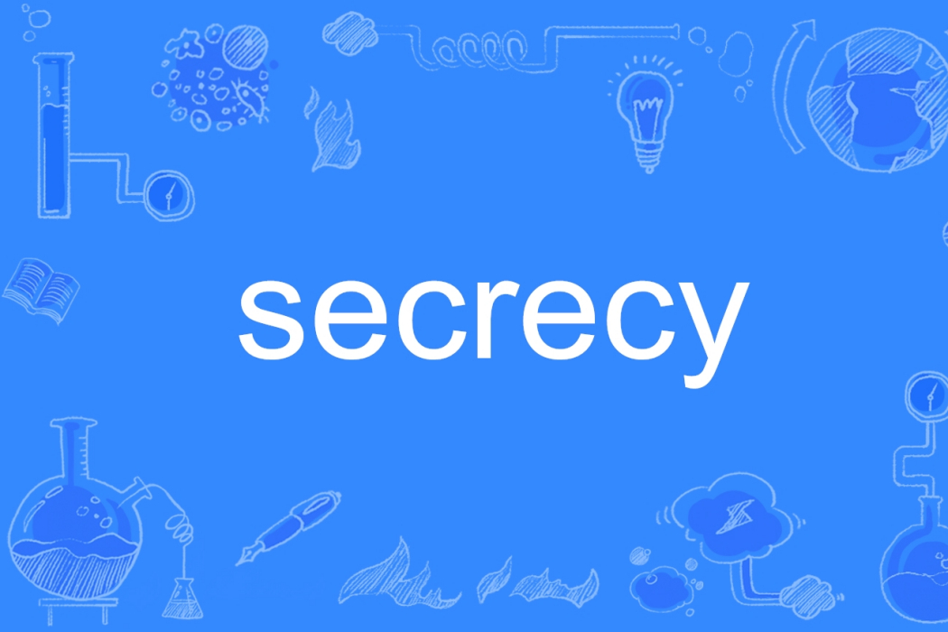secrecy secrecy