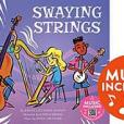 Swaying Strings: Music Included Swaying Strings: Music Included