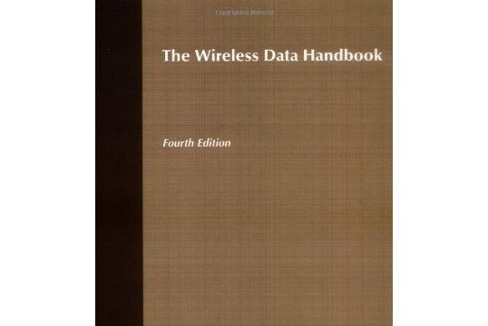 The Wireless Data Handbook The Wireless Data Handbook