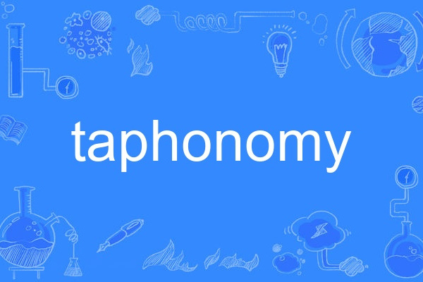 taphonomy taphonomy