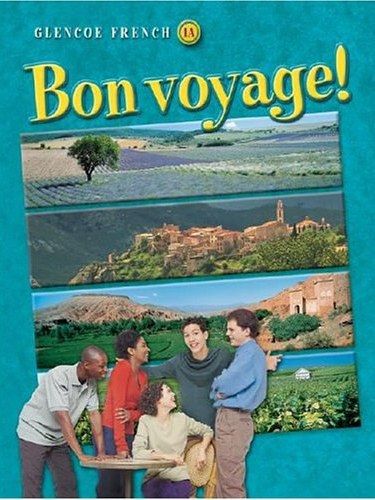 Glencoe French 1A Bon Voyage! Glencoe French 1A Bon Voyage!