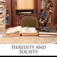 Heredity and Society(Whetham, Catherine Durning等著圖書) Heredity and Society(Whetham, Catherine Durning等著圖書)