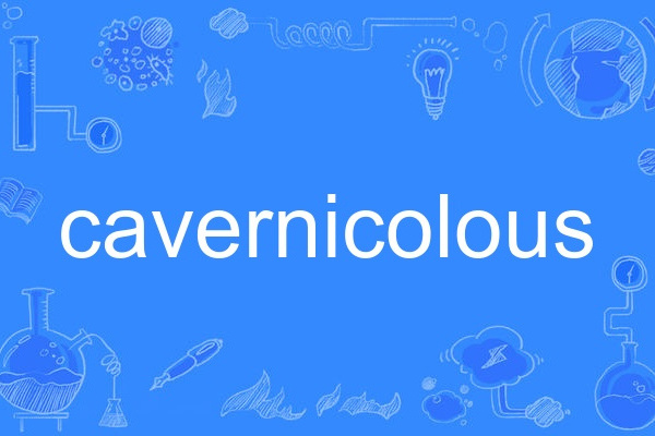 cavernicolous