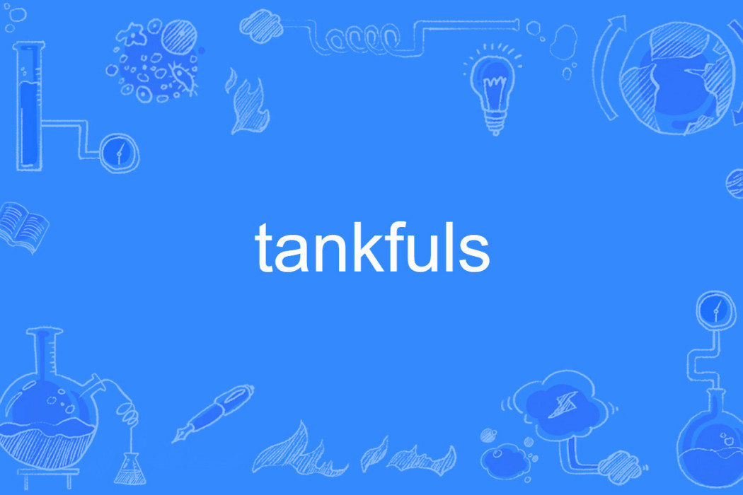 tankfuls