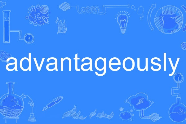 advantageously advantageously