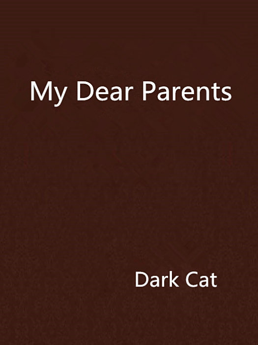 My Dear Parents My Dear Parents