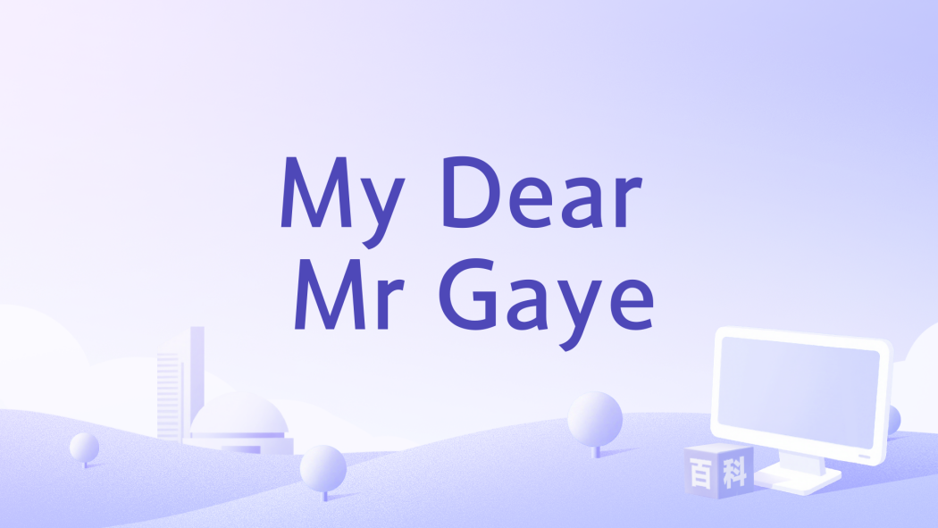 My Dear Mr Gaye My Dear Mr Gaye