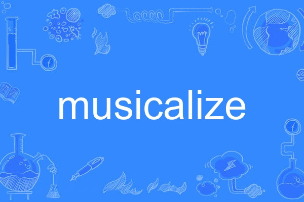 musicalize musicalize