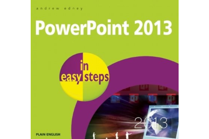 PowerPoint 2013 in Easy Steps PowerPoint 2013 in Easy Steps