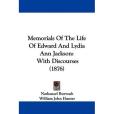 Memorials Of The Life Of Edward And Lydia Ann Jackson Memorials Of The Life Of Edward And Lydia Ann Jackson