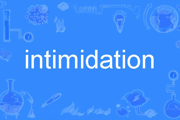 intimidation intimidation
