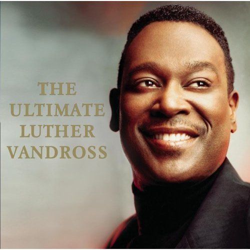 The Ultimate Luther Vandross The Ultimate Luther Vandross