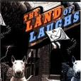 The Land of Laughs The Land of Laughs
