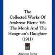 The Collected Works of Ambrose Bierce V6 The Collected Works of Ambrose Bierce V6