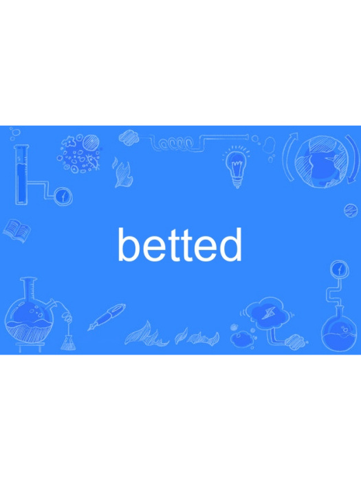 betted betted
