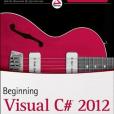 Beginning Visual C# 2012 Programming Beginning Visual C# 2012 Programming