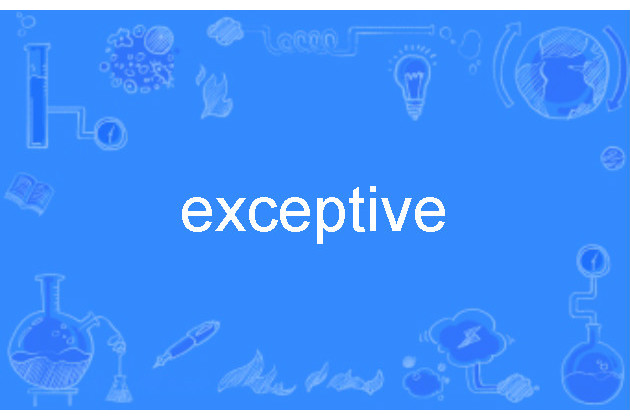 exceptive exceptive