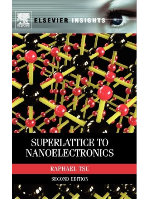 Superlattice to Nanoelectronics, Second Edition Superlattice to Nanoelectronics, Second Edition