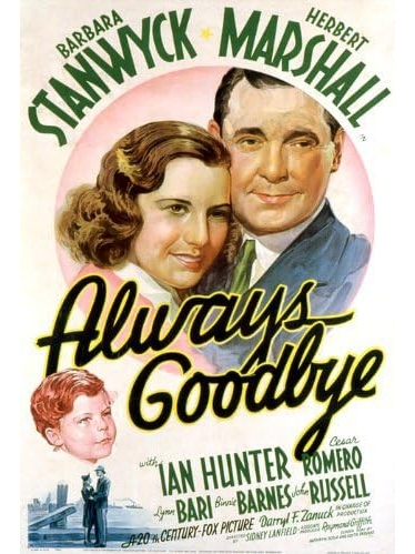 Always Goodbye(美國1938年Sidney Lanfield執導的電影) Always Goodbye(美國1938年Sidney Lanfield執導的電影)