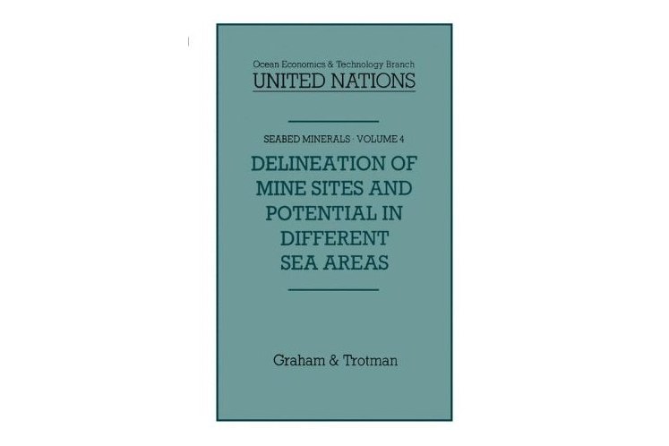 Delineation of Mine-Sites and Potential in Different Sea Areas Delineation of Mine-Sites and Potential in Different Sea Areas