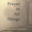 Prayer in All Things Prayer in All Things