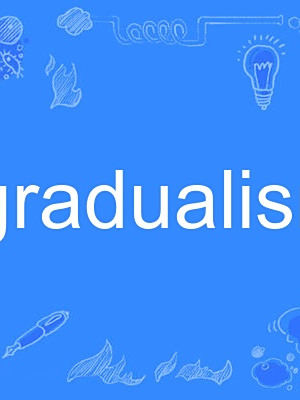 gradualism gradualism