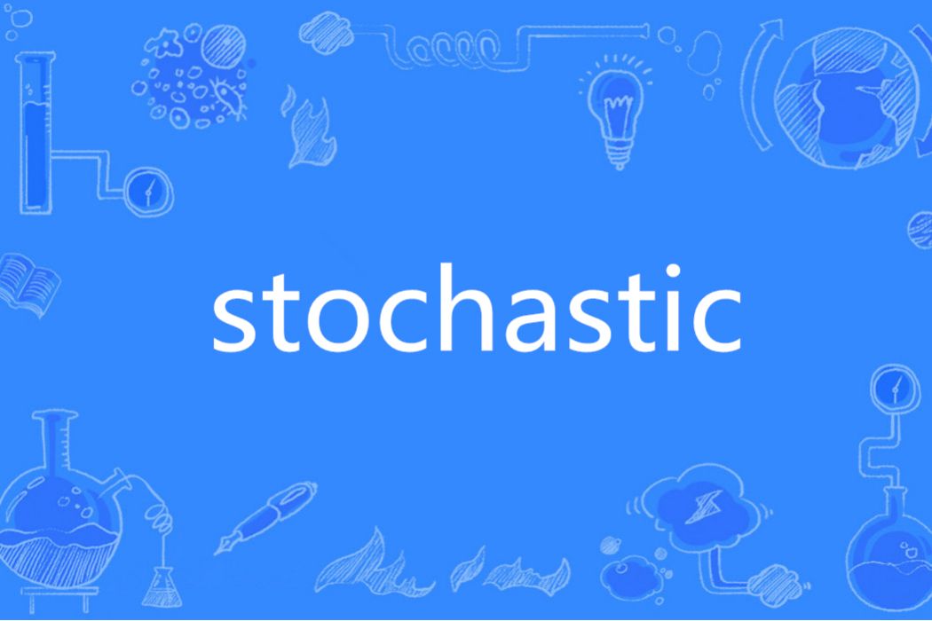 stochastic stochastic