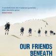 Our Friends Beneath the Sands Our Friends Beneath the Sands