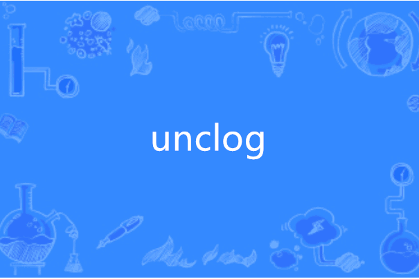 unclog unclog