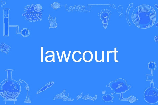 lawcourt lawcourt