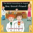 The World According to August - One Good Friend The World According to August - One Good Friend