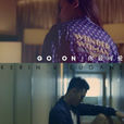 go on(2015年張鎧麟與佘曼妮合唱歌曲) go on(2015年張鎧麟與佘曼妮合唱歌曲)
