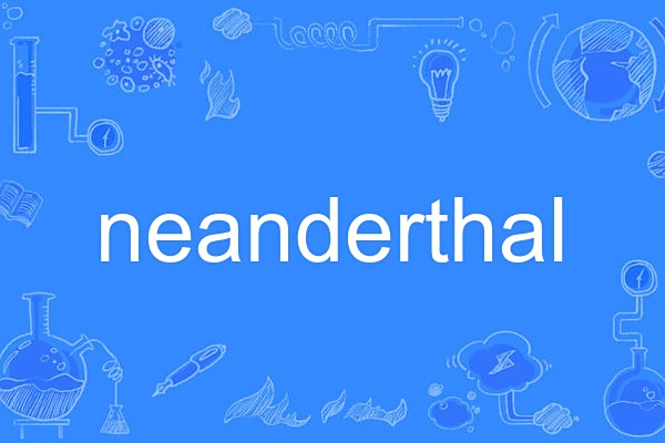 neanderthal neanderthal