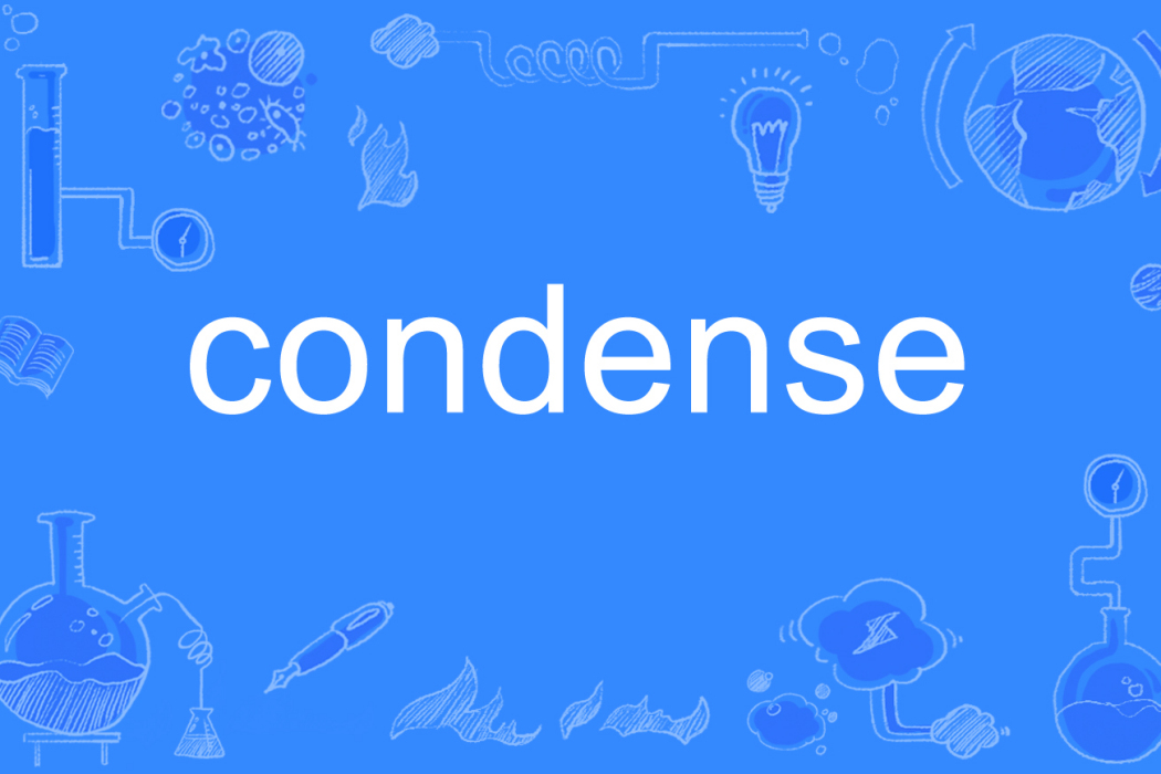 condense condense