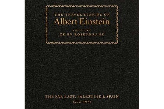 The Travel Diaries of Albert Einstein The Travel Diaries of Albert Einstein