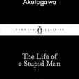 The Life of a Stupid Man (Penguin Little Black Classics) The Life of a Stupid Man (Penguin Little Black Classics)