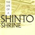 A Year in the Life of a Shinto Shrine A Year in the Life of a Shinto Shrine