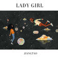 Lady Girl Lady Girl