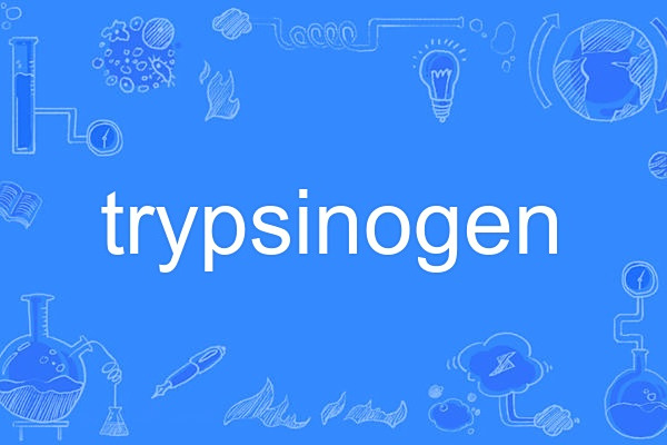 trypsinogen trypsinogen