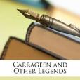 Carrageen and Other Legends(Loudon, K. M.著圖書) Carrageen and Other Legends(Loudon, K. M.著圖書)