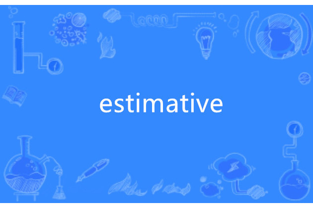 estimative estimative