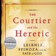 The Courtier and the Heretic The Courtier and the Heretic